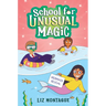 The Mermaid Reveal (School for Unusual Magic #3)