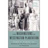 The Washingtons of Wessyngton Plantation: Stories of My Family's Journey to Freedom