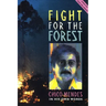 Fight for the Forest 2nd Edition: Chico Mendes in His Own Words