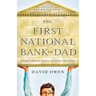 First National Bank of Dad: A Foolproof Method for Teaching Your Kids the Value of Money