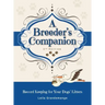 A Breeder's Companion: Record Keeping for Your Dogs' Litters