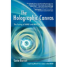 The Holographic Canvas