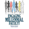 Engaging Millennial Faculty