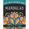 Mandalas: An Easy Large Print Adult Coloring Book Activity for Alzheimer's Patients and Seniors With Dementia