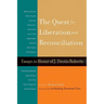 The Quest for Liberation and Reconciliation: Essays in Honor of J. Deotis Roberts