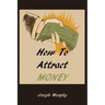 How To Attract Money