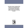 The Metric System, Considered With Reference to Its introduction into the United States; Embracing the Reports of the Hon. John Quincy Adams, and the