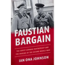 Faustian Bargain: The Soviet-German Partnership and the Origins of the Second World War