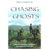 Chasing Ghosts: Unconventional Warfare in American History