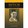 Hitch, Hockey's Unsung Hero: The Story of Boston Bruin Lionel Hitchman