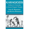 Karagiozis: Culture and Comedy in Greek Puppet Theater