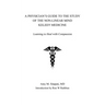 A Physician's Guide to the Study of the Non-Linear Mind - Kelee(R) Medicine: Learning to Heal with Compassion