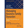 Managing Business Family Dynasties: Between Family, Organisation, and Network