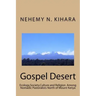 Gospel Desert: : Ecology, Society and Religion Among Nomadic Pastoralists North of Mount Kenya