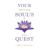 Your Soul's Quest: Career Counselling for the Soul