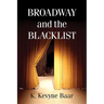 Broadway and the Blacklist