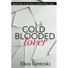 Cold Blooded Lover