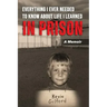 Everything I Ever Needed To Know About Life I Learned In Prison
