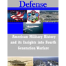 American Military History and its Insights into Fourth Generation Warfare