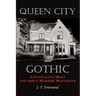 Queen City Gothic: Cincinnati's Most Infamous Murder Mysteries