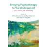 Bringing Psychotherapy to the Underserved: Challenges and Strategies