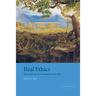 Real Ethics: Reconsidering the Foundations of Morality
