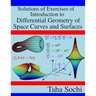Solutions of Exercises of Introduction to Differential Geometry of Space Curves and Surfaces