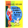 Murder Under A Blue Moon: A 1930s Mona Moon Historical Cozy Mystery