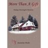 More Than a Gift: Creating Meaningful Memories
