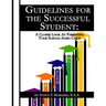 Guidelines for the Successful Student: A Closer Look at Parenting Your School-Aged Child
