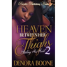 Heaven Between Her Thighs 2: Stealing His Heart