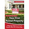 The Complete Guide to Your First Rental Property: A Step-By-Step Plan from the Experts Who Do It Every Day Revised 2nd Edition