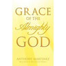 Grace of the Almighty God