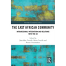 The East African Community: Intraregional Integration and Relations with the EU