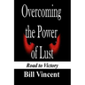Overcoming the Power of Lust: Road to Victory