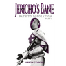 Jericho's Bane: Path to Desolation Part I