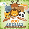 How to Draw Zoo Animals Step by Step Guide for Kids