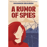 A Rumor of Spies