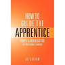 How to Guide the Apprentice: Temple Garden Tattoo: The Professional Standard