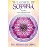 The Gospel of Sophia: Sophia Christos Initiation