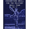 Exhibition Drill For The Military Drill Team, Vol. II