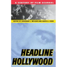 Headline Hollywood: A Century of Film Scandal