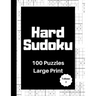 Hard Sudoku 100 Puzzles: Large Print Volume 2