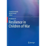 Handbook of Resilience in Children of War