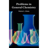 Problems in General Chemistry