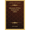 Memories Of New Zealand Life (1862)