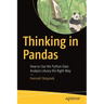 Thinking in Pandas: How to Use the Python Data Analysis Library the Right Way