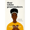 Dear White Peacemakers: Dismantling Racism with Grit and Grace