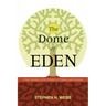 The Dome of Eden: A New Solution to the Problem of Creation and Evolution