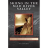 Skiing in the Mad River Valley